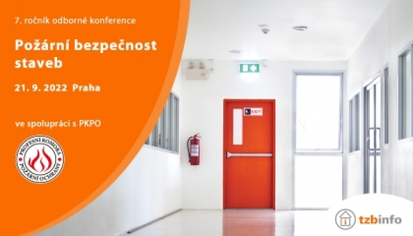 7. konference "Požární bezpečnost staveb" - ve spolupráci TZB-INFO a PKPO